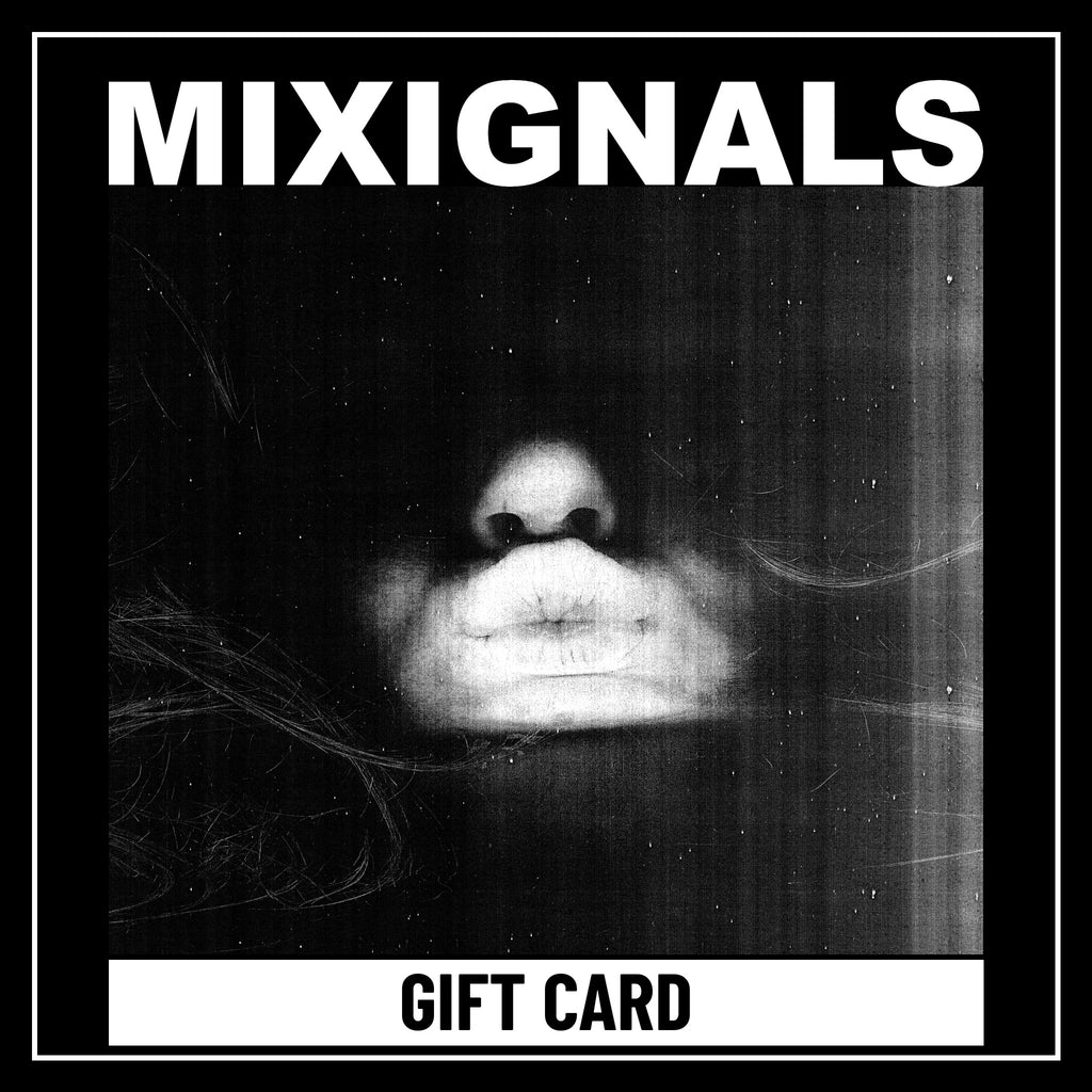 MIXIGNALS GIFT CARD